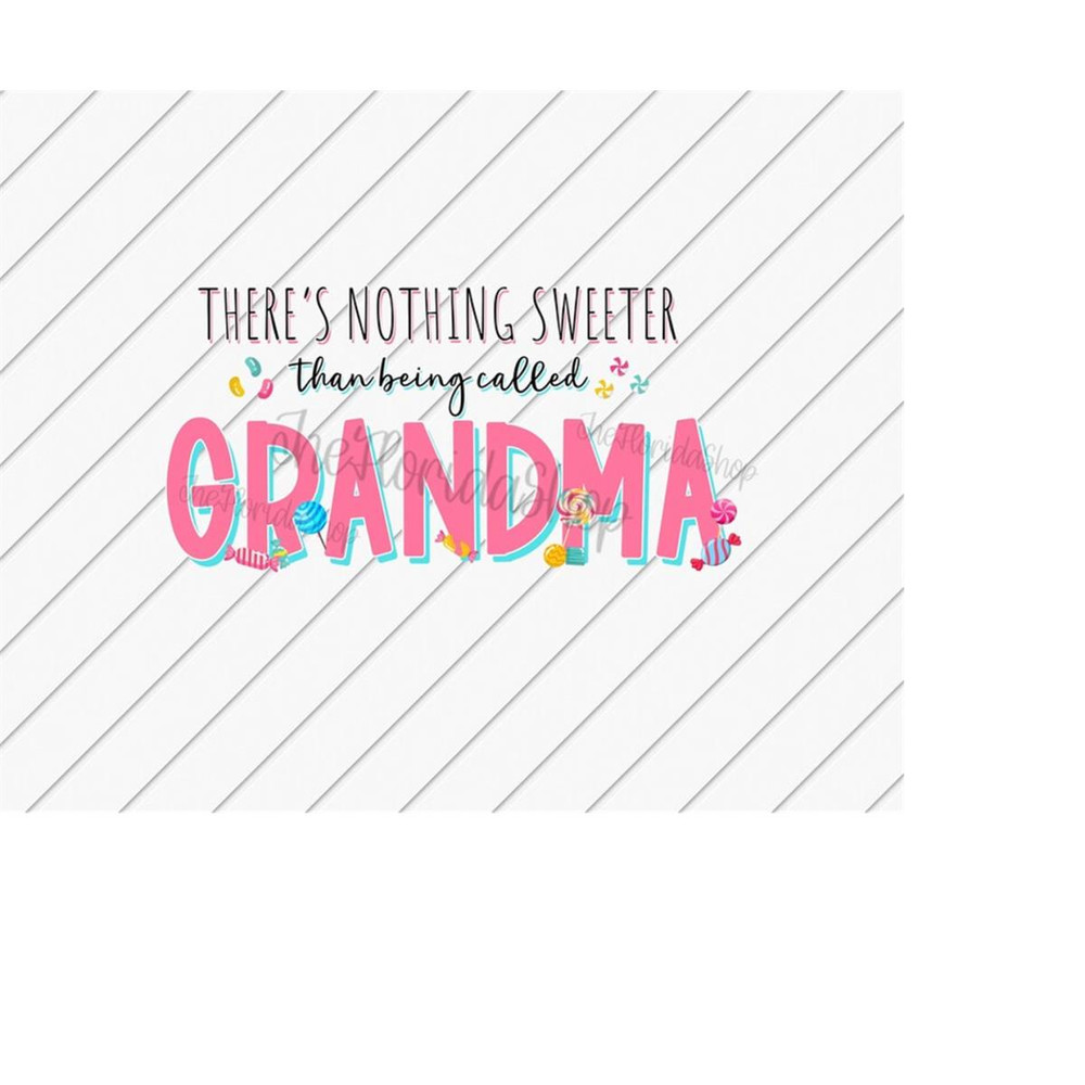MR-1110202323245-theres-nothing-sweeter-than-being-called-grandma-image-1.jpg