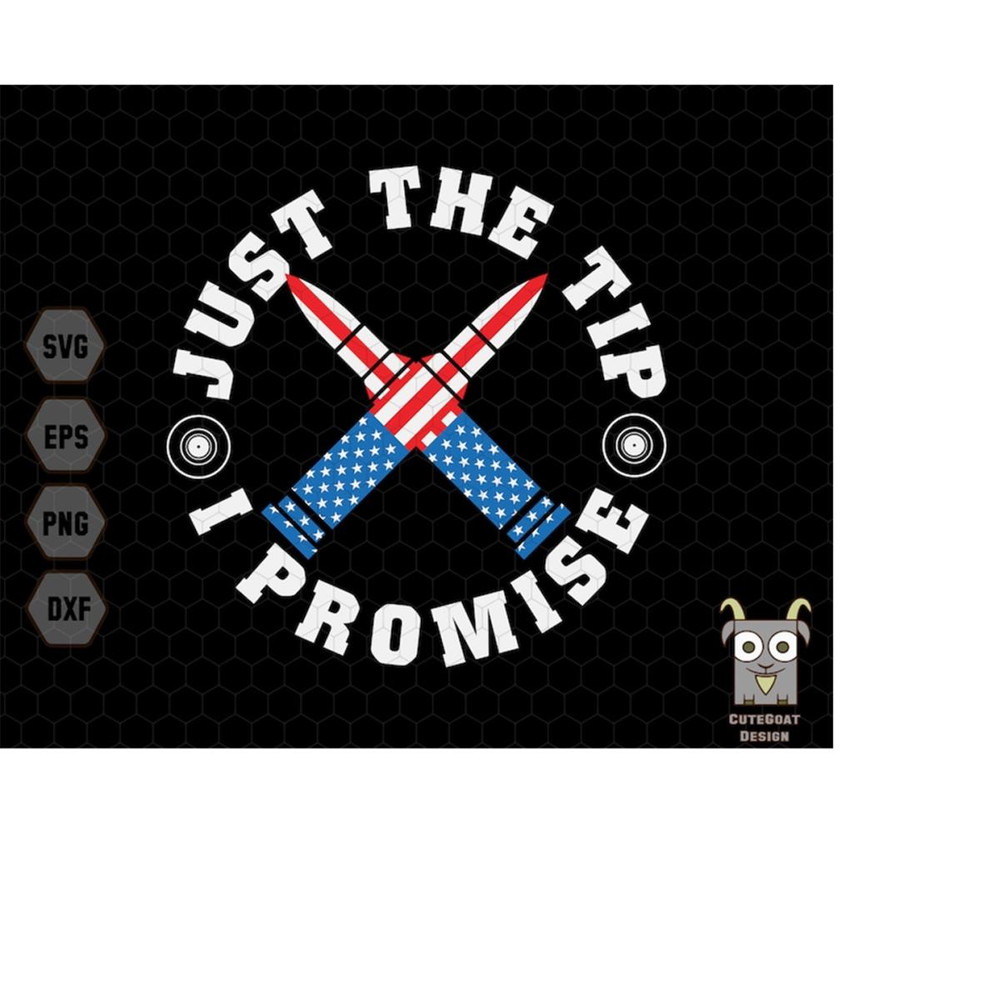 MR-1110202323531-just-the-tip-i-promise-svg-2nd-amendment-svg-military-svg-image-1.jpg