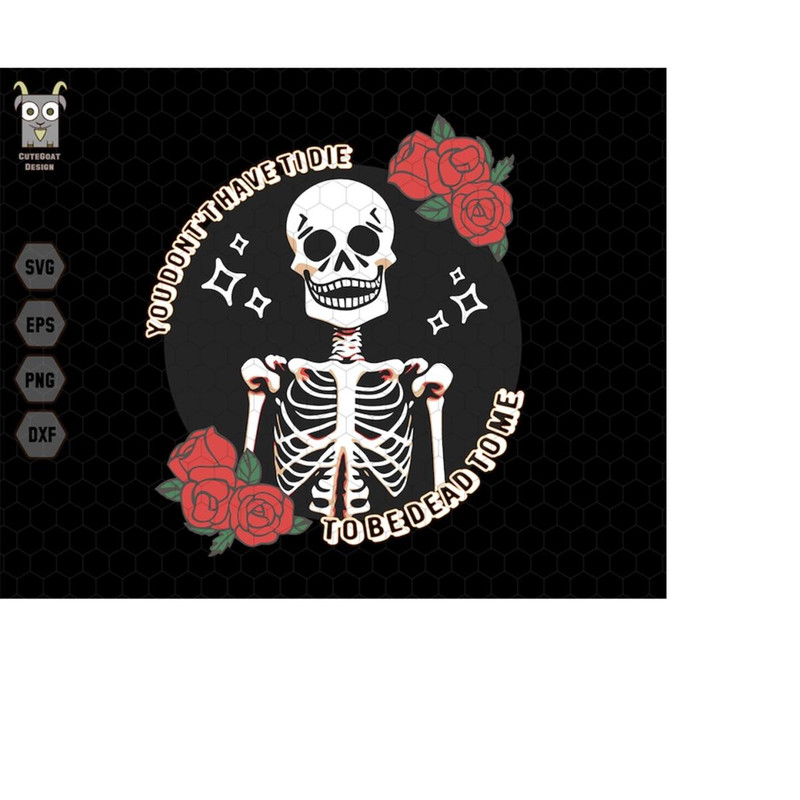 MR-11102023232823-you-dont-have-to-die-svg-to-be-dead-to-me-svg-sarcastic-image-1.jpg