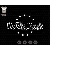 we the people svg, 2nd amendment svg, united states constitution, patriotic svg, independence day svg, america svg, usa