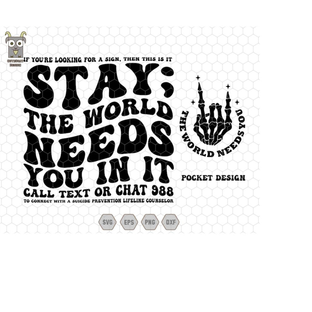 MR-11102023234351-stay-the-world-needs-you-in-it-svg-suicide-prevention-image-1.jpg