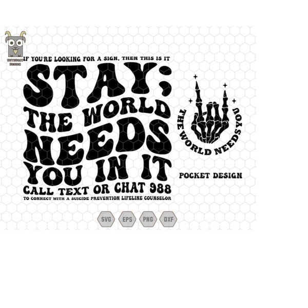 MR-11102023234351-stay-the-world-needs-you-in-it-svg-suicide-prevention-image-1.jpg