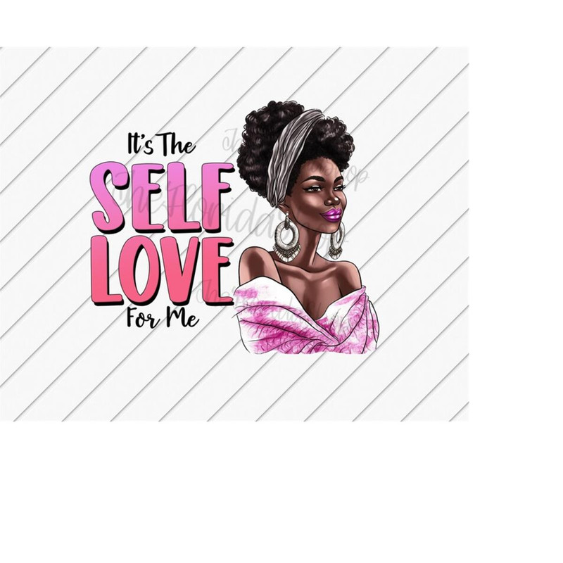 MR-11102023234615-its-the-self-love-for-me-black-woman-png-afro-women-image-1.jpg