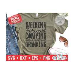 weekend forecast camping with a chance of drinking svg - camping svg - shirt design - cut file - svg - dxf - eps - png -