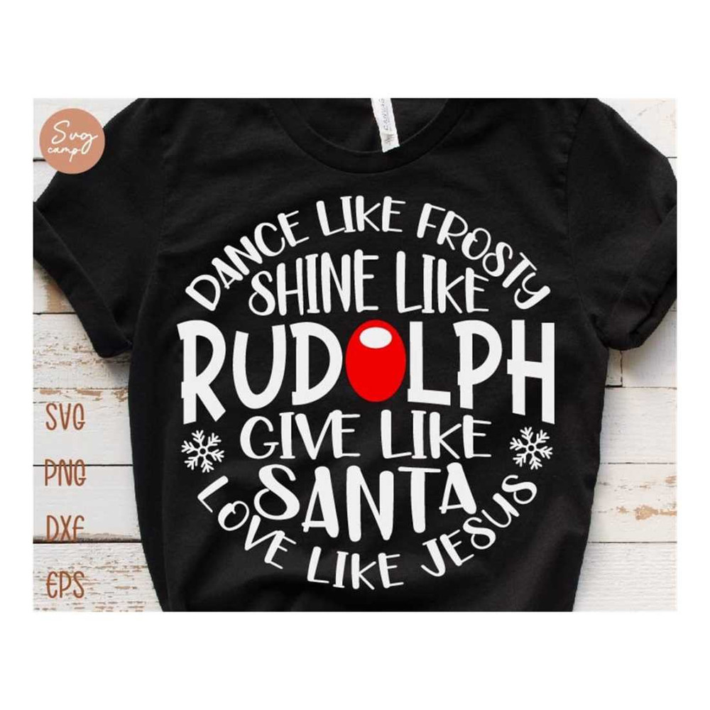 MR-1210202383830-dance-like-frosty-shine-like-rudolph-give-like-santa-love-like-image-1.jpg