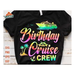 birthday cruise crew svg, cruise svg, cruise ship svg, birthday cruise svg, birthday trip svg, cruise png, cruise birthd