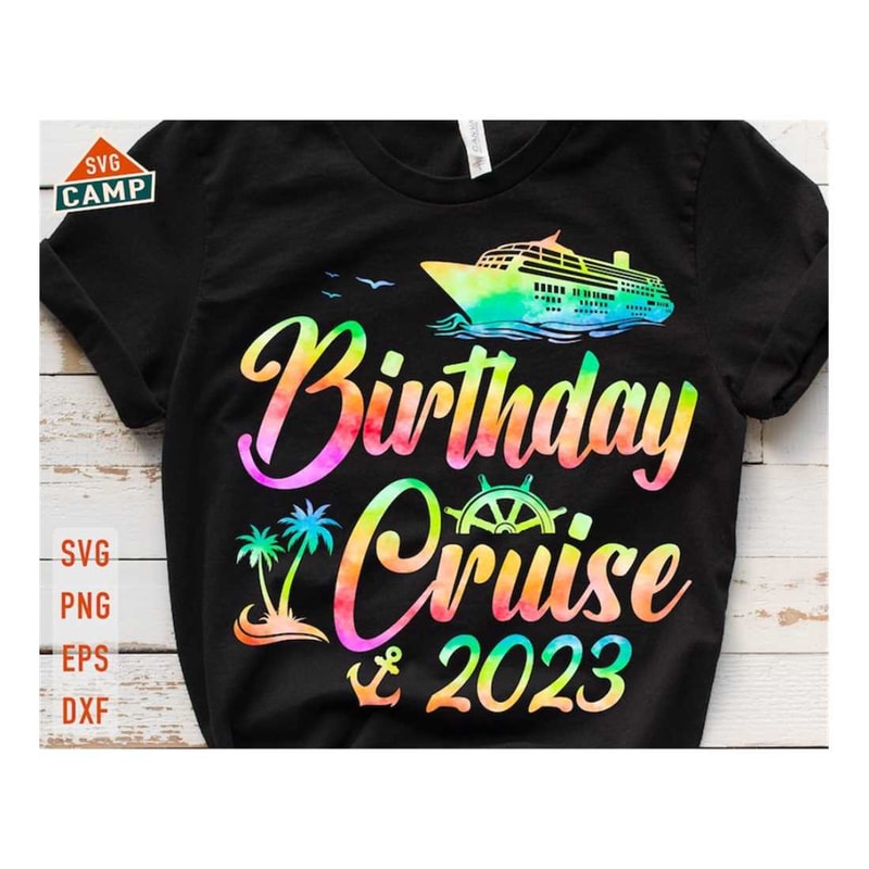 MR-1210202384227-birthday-cruise-2023-svg-cruise-svg-cruise-ship-svg-image-1.jpg