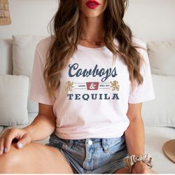 cowboys and tequila, trendy tshirt oversized tshirt, coors, cowboy, cowgirl t-shirt, country, rodeo, alcohol, beer, tequ