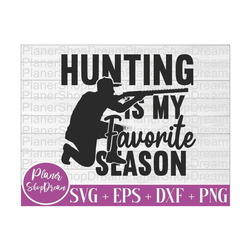 MR-121020238456-hunting-is-my-favorite-season-svghunting-svg-fileshunting-image-1.jpg