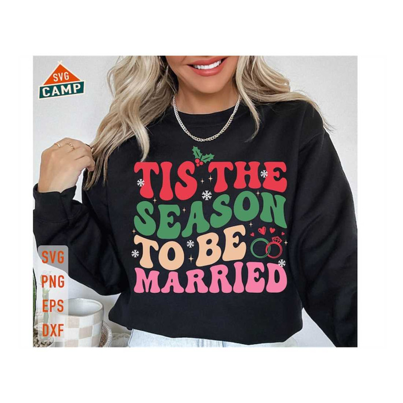 MR-121020238507-tis-the-season-to-be-married-christmas-svg-christmas-bride-image-1.jpg