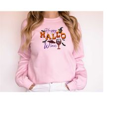 happy hallo wine sweatshirt, happy halloween hoodie, halloween sweatshirt, funny halloween sweater, fall sweater, pumpki