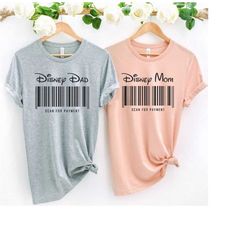 disney dad shirt, scan for payment shirt, disney mom scan for payment shirt, disney family trip, disney vacation, disney