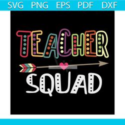 teacher squad, teacher squad svg, teacher, teacher svg, teacher gift, png, dxf, eps