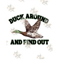 duck around and find out png