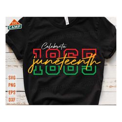 celebrate juneteenth svg, juneteenth svg, black history svg, african american svg, juneteenth png, 1865 juneteenth svg,
