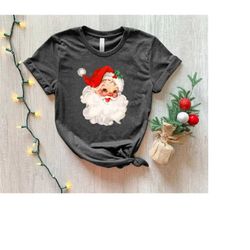 retro santa shirt, christmas shirt, women christmas santa shirts, cute vintage santa shirt, classic christmas shirt, chr