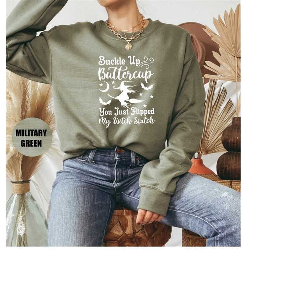 MR-12102023101914-buckle-up-buttercup-you-just-flipped-my-witch-switch-fall-image-1.jpg