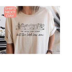 the devil can scrap but the lord has won shirt, western sweatshirt, cowboy shirt, rodeo shirt, country music shirt, howd