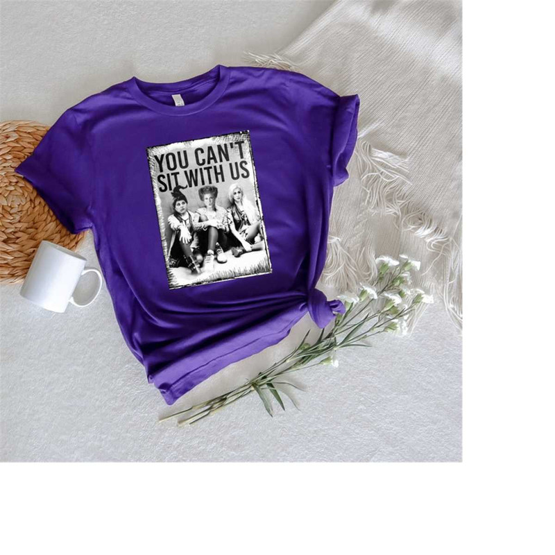 MR-12102023102748-you-cant-sit-with-us-t-shirt-sanderson-sisters-shirt-image-1.jpg