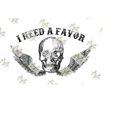 i need a favor png, i need a favor svg, jelly roll png, jelly roll svg, sublimation png