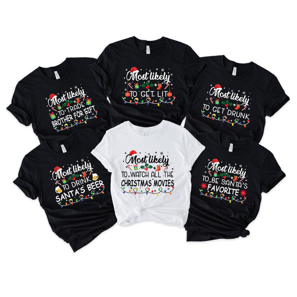 32 Quotes Most Likely Tshirt,Christmas Most Likely To Shirt,Family Matching Christmas Shirt,Christmas Family Group Tee,Funny Family Matching - 1.jpg
