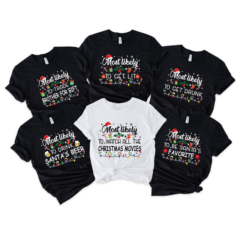 32 Quotes Most Likely Tshirt,Christmas Most Likely To Shirt,Family Matching Christmas Shirt,Christmas Family Group Tee,Funny Family Matching - 1.jpg