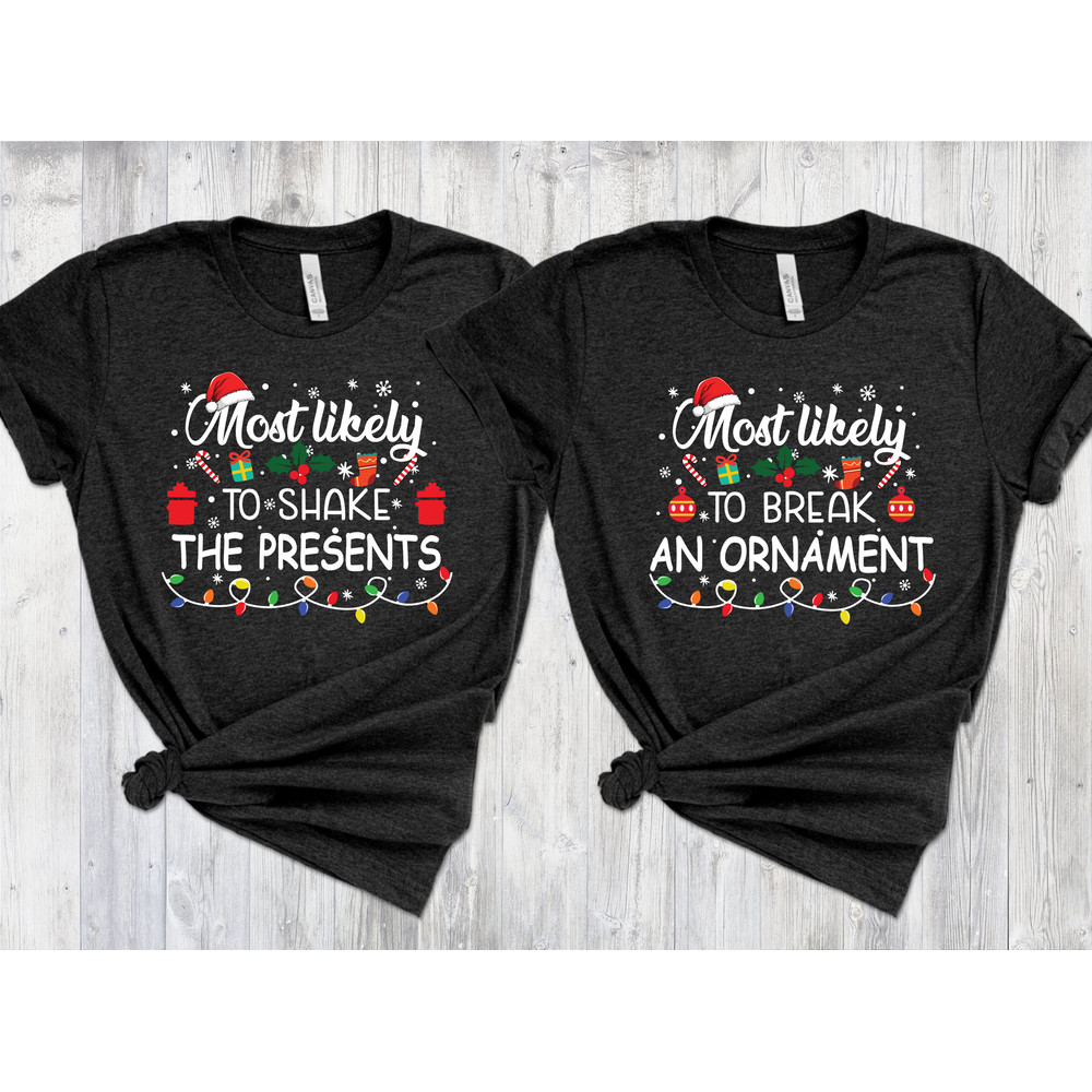 32 Quotes Most Likely Tshirt,Christmas Most Likely To Shirt,Family Matching Christmas Shirt,Christmas Family Group Tee,Funny Family Matching - 4.jpg