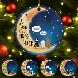 Personalized I Love You to the Moon and Back Ornament, Dog Cat Memory Christmas Ornament
