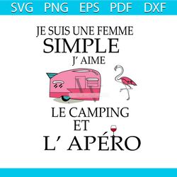 je suis une femme simple let camping shirt svg, flamingo shirt svg, camping shirt cricut, silhouette, svg, png, dxf, eps
