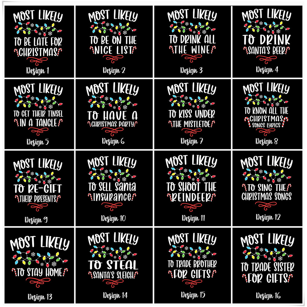 Christmas Most Likely Shirt,Most Likely To Custom Tshirt,Family Matching Shirt,Christmas Matching Funny Shirt,Funny Most Likely To Tshirt - 2.jpg