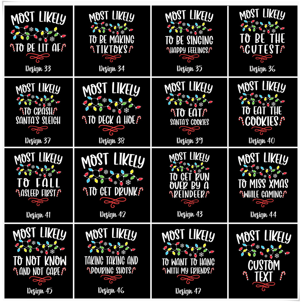 Christmas Most Likely Shirt,Most Likely To Custom Tshirt,Family Matching Shirt,Christmas Matching Funny Shirt,Funny Most Likely To Tshirt - 4.jpg