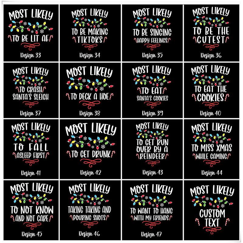 Christmas Most Likely Shirt,Most Likely To Custom Tshirt,Family Matching Shirt,Christmas Matching Funny Shirt,Funny Most Likely To Tshirt - 4.jpg