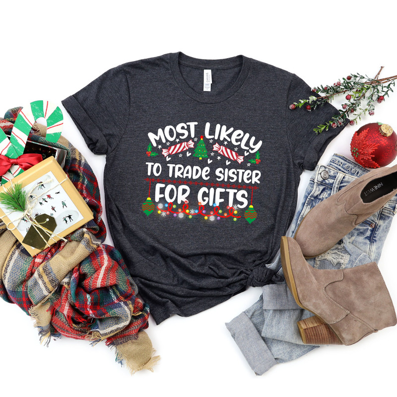 Christmas Quotes Shirt,Custom Quotes Christmas Shirt,Most Likely To Christmas Tshirt,Funny Most Likely To Tshirt,Most Likely Party Shirt - 5.jpg