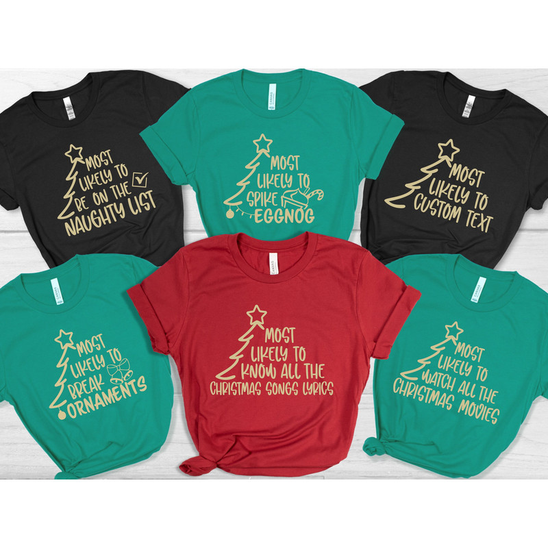 Custom Most Likely To Shirt,Most Likely Christmas Family Matching Shirt,Family Christmas Funny,Funny Most Likely To Shirt,Xmas Most Likely - 1.jpg