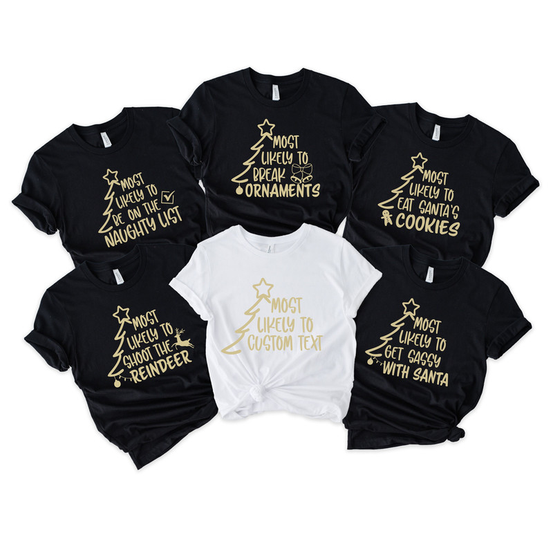 Custom Most Likely To Shirt,Most Likely Christmas Family Matching Shirt,Family Christmas Funny,Funny Most Likely To Shirt,Xmas Most Likely - 6.jpg