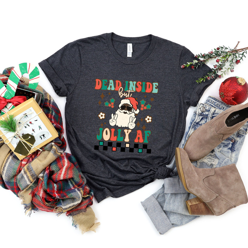 Dead Inside Jolly AF Shirt, Jolly Skeleton Shirt,Retro Christmas Shirt,Vintage Santa Tee Shirt,Christmas Tee,Holly Jolly Crewneck - 6.jpg