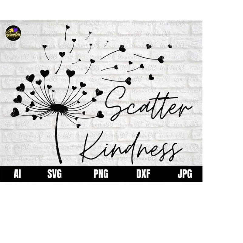MR-121020231260-scatter-kindness-svg-dandelion-svg-kind-svg-inspirational-image-1.jpg