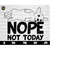MR-12102023121542-nope-not-today-svg-dog-svg-sassy-svg-snarky-svg-humorous-image-1.jpg
