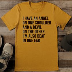 I Have An Angel On One Shoulder Tee