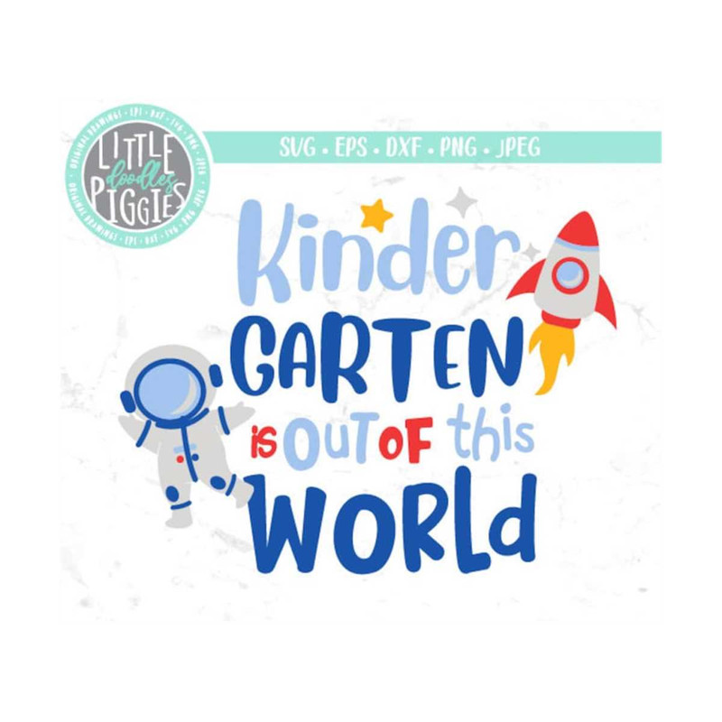 MR-12102023134257-kindergarten-out-of-this-world-svg-png-cuttable-kindergarten-image-1.jpg