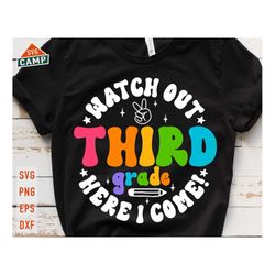 watch out third grade here i come svg, 3rd grade svg, first day of school svg, hello third grade, back to school svg, th