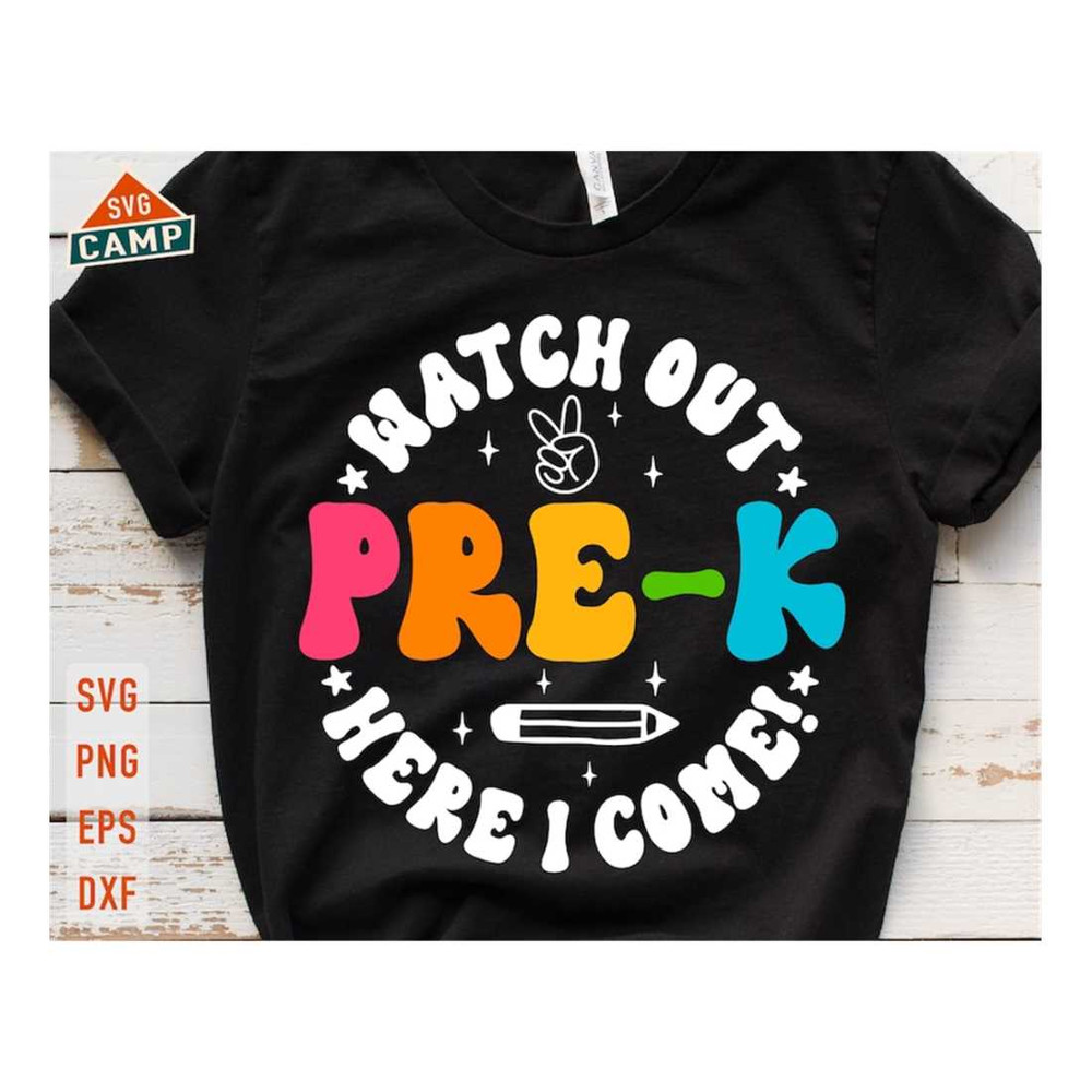 MR-12102023134523-watch-out-pre-k-here-i-come-svg-pre-k-svgpre-k-svg-1st-day-image-1.jpg