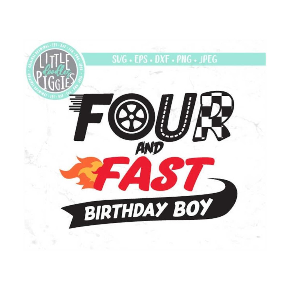 MR-12102023134536-four-fast-birthday-svg-png-cut-file-speed-birthday-4-racing-image-1.jpg