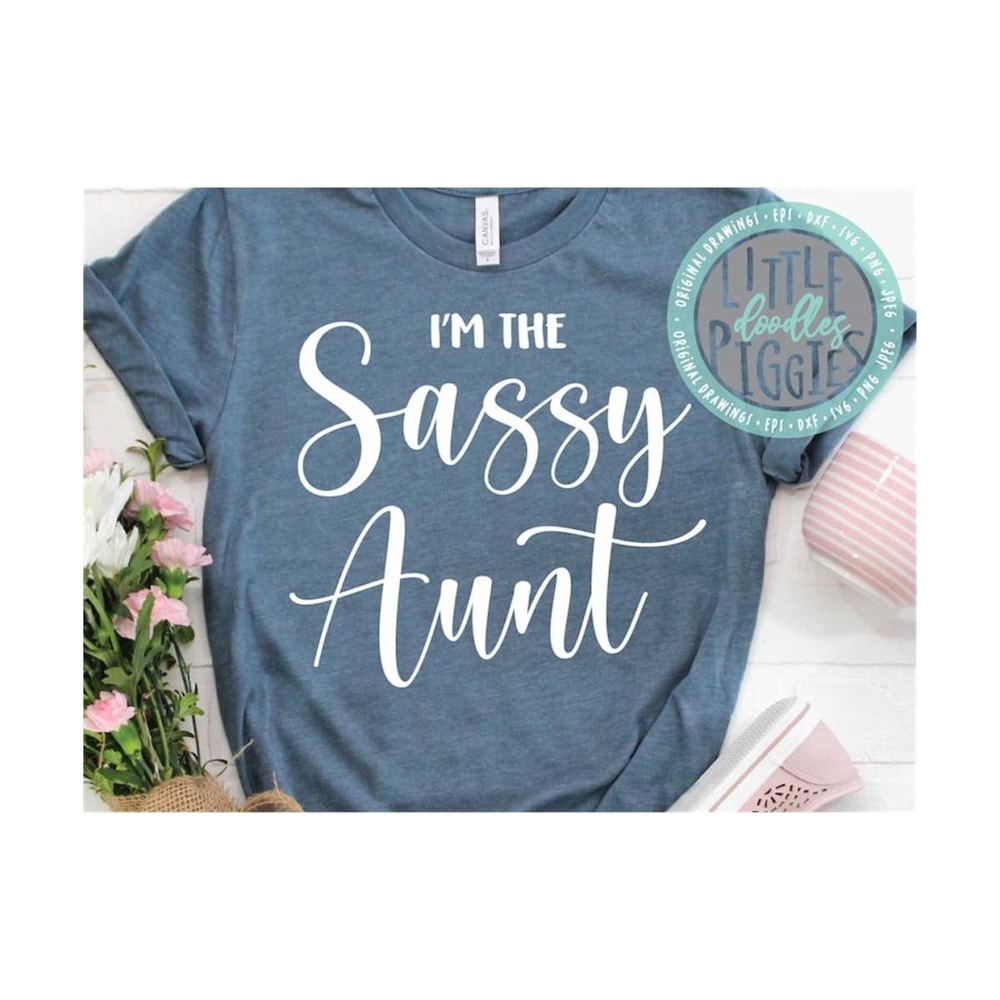 MR-12102023134736-im-the-sassy-aunt-svg-png-eps-cuttable-auntie-svg-aunt-gift-image-1.jpg