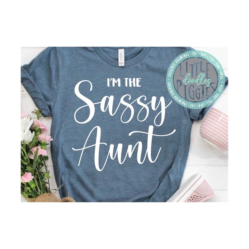 MR-12102023134736-im-the-sassy-aunt-svg-png-eps-cuttable-auntie-svg-aunt-gift-image-1.jpg