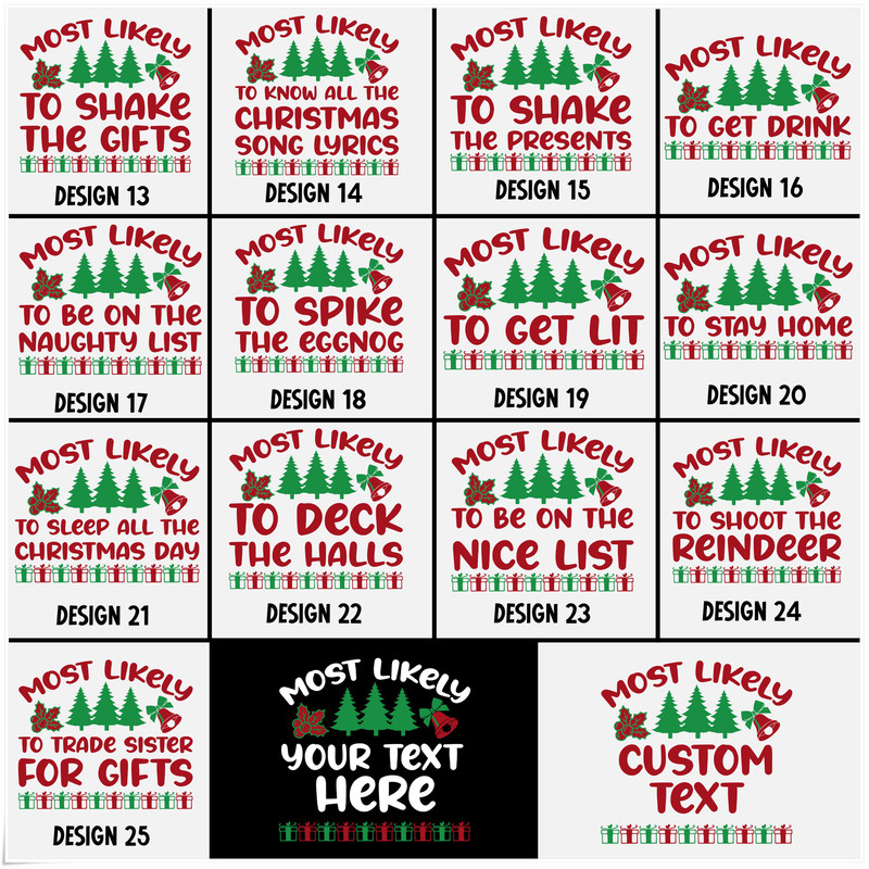 Funny Christmas Most Likely Shirt,Most Likely To Custom Tshirt,25 Quotes Most Likely To Christmas Tshirt,Most Likely To Christmas Sweatshirt - 3.jpg