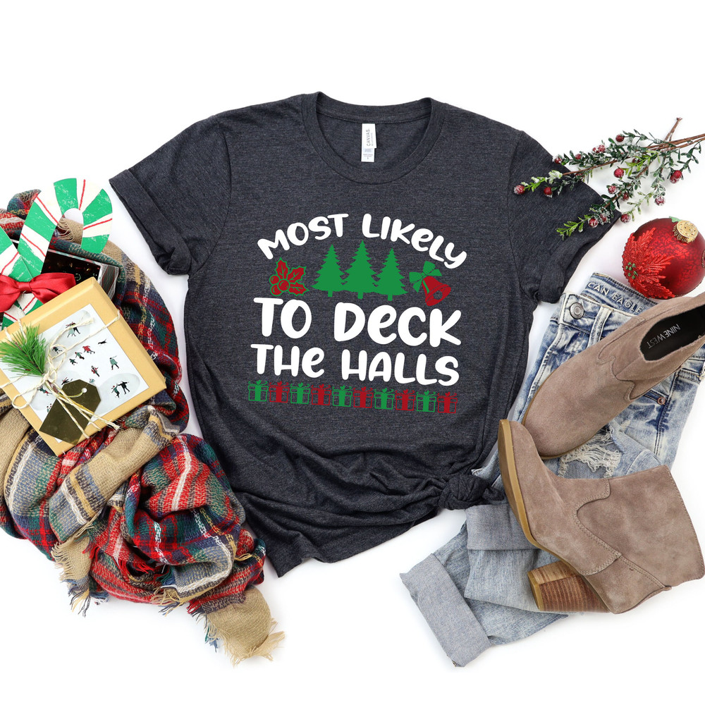 Funny Christmas Most Likely Shirt,Most Likely To Custom Tshirt,25 Quotes Most Likely To Christmas Tshirt,Most Likely To Christmas Sweatshirt - 5.jpg