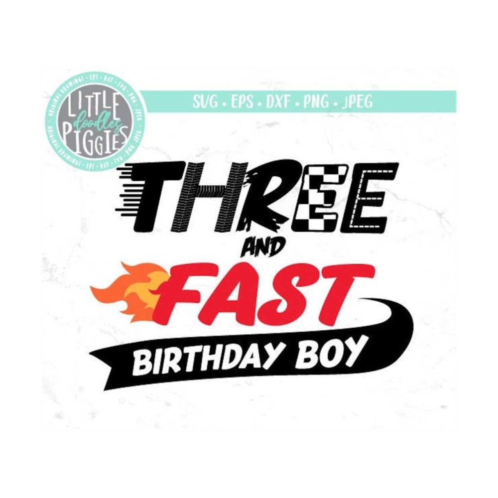 MR-1210202314759-three-fast-birthday-svg-png-cut-file-race-car-birthday-3-image-1.jpg