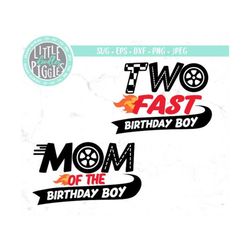 two fast birthday boy race car mom svg png cut file, race car birthday, sublimation, print file