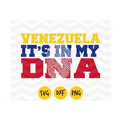 venezuela svg, venezuela it's in my dna svg, venezuela flag,venezuela love svg,venezuela dxf,venezuela retro png,orgullo